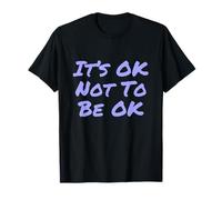 Dire drôle de C'est ok de ne Pas être ok T-Shirt