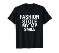 Dire drôle de Mode a volé Mon Sourire Sarcastique T-Shirt