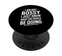 Dire drôle de ne Pas être Bossy Juste Savoir ce Que Vous devez Faire PopSockets PopGrip Adhésif