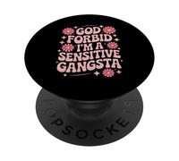 Dire drôle, Dieu ne Plaise, Je suis Un Gangsta Sensible, Femmes et Hommes PopSockets PopGrip Adhésif