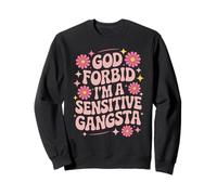 Dire drôle, Dieu ne Plaise, Je suis Un Gangsta Sensible, Femmes et Hommes Sweatshirt
