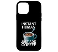 Dire drôle Instant Human Just Add Coffee Morning Humour Coque pour iPhone 12 Mini