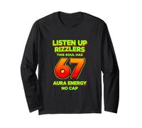 Dire drôle : « Listen Up Rizzlers This Soul Has 67 Aura Energy » Manche Longue