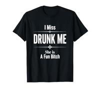 Dire drôle Miss Drunk She Fun Humour T-Shirt