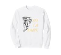 Dire drôle : « Oui, Je suis éveillée avec Un Visage cubiste » Sweatshirt