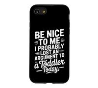 Dire drôle Perdu Un Argument pour Un Tout-Petit Aujourd'hui Coque pour iPhone SE (2020) / 7/8