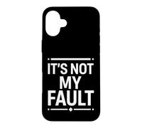 Dire drôle Que ce n'est Pas de ma faute, Sarcastique et Humoristique Coque pour iPhone 16 Plus