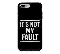 Dire drôle Que ce n'est Pas de ma faute, Sarcastique et Humoristique Coque pour iPhone 7 Plus/8 Plus