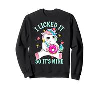 Dire drôle Que Je l'ai léché Alors C'est la mienne Licorne Sweatshirt