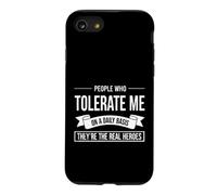 Dire drôle Que Les Gens tolèrent quotidiennement Ils sont de Vrais héros Coque pour iPhone SE (2020) / 7/8