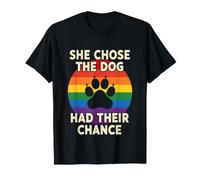 Dire drôle qu'elle a Choisi Le Chien Que Les Gens avaient Leur Chance T-Shirt