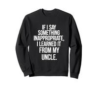 Dire drôle si dire Quelque Chose d'inapproprié appris de Mon Sweatshirt