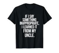 Dire drôle si dire Quelque Chose d'inapproprié appris de Mon T-Shirt