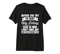 Dire du Sarcasme Avant d'essayer de Blesser Mes Sentiments T-Shirt Haut de Gamme