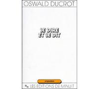 Dire et le dit Oswald Ducrot (Auteur)