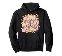 Dire Groovy embarrassant Demandez-Moi sur ma décharge mystérieuse Sweat à Capuche