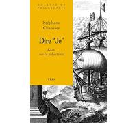 Dire "je". essai sur la subjectivite