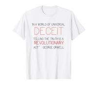 Dire la vérité est révolutionnaire (Orwell 1984 : Deceit Power) T-Shirt