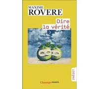 Maxime Rovère – Dire la vérité – Essai – Poche