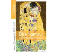 Collectif – Dire l'amour : De l'Antiquité à nos jours
