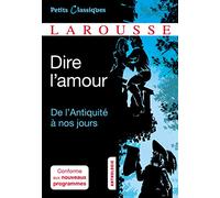 Dire l'amour De l'Antiquité à nos jours