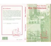 Dire l'architecture - Pierre Chevrière - L'harmattan - broché - Livre