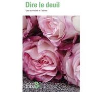 Collectif – Dire le deuil: Les écrivains et l'adieu – Poche – Gallimard