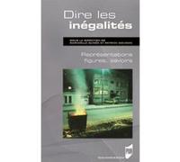 Dire les inégalités Raphaëlle Guidée (Auteur), Patrick Savidan (Auteur)