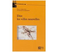 Dire Les Villes Nouvelles