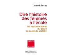 Dire l'histoire des femmes à l'école - Les représentations du genre en contexte scolaire: Les représentations du genre en contexte scolaire
