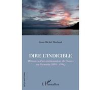 Jean-Michel Marlaud – Dire l'indicible : Mémoires d'un ambassadeur de France au Rwanda (1993-1994) – Broché