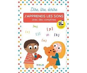 Dire, lire, écrire - J'apprends les sons avec des comptines