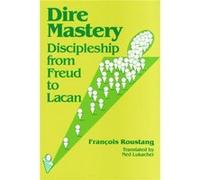 Dire Mastery by Francois Roustang Ned Lukacher (Auteur)