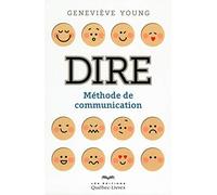 DIRE - Méthode de communication: DIRE Méthode de communication