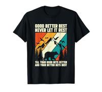 Dire motivant : « Bien, Mieux, Mieux, Mieux, ne Le Laissez jamais Reposer » T-Shirt