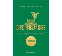 Dire, ne pas dire. L'intégrale