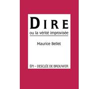 Dire ou la vérité improvisée