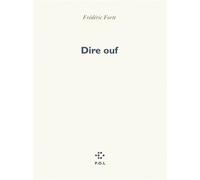 Dire ouf - Frédéric Forte - P.o.l. - broché - Poésie