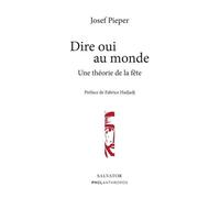 Dire oui au monde. Une théorie de la fête