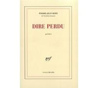 Dire perdu Pierre-Jean Remy (Auteur)