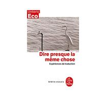 Dire presque la même chose