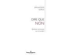 Dire que non Quelques remarques sur le transfert - Jean-Jacques Gorog - Hermann - broché - Essai