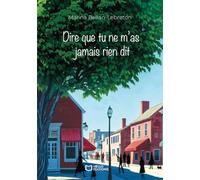 Dire que tu ne m'as jamais rien dit