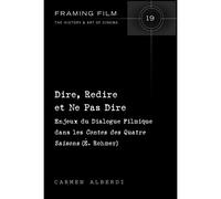 Dire, Redire Et Ne Pas Dire