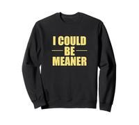 Dire sarcastique : amoureux du sarcasme, drôle, je pourrais être plus méchant Sweatshirt