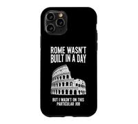 Dire Sarcastique drôle Rome Wasnt Built Day Coque pour iPhone 11 Pro