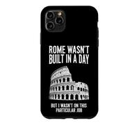Dire Sarcastique drôle Rome Wasnt Built Day Coque pour iPhone 11 Pro Max