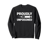 Dire Sarcastique fièrement Non empoisonné Sweatshirt
