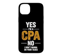 Dire Sarcastique : « Le CPA ne Veut Pas Vos impôts » Coque pour iPhone 14 Plus