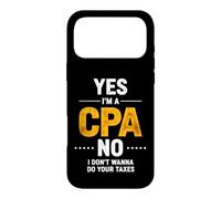 Dire Sarcastique : « Le CPA ne Veut Pas Vos impôts » Coque pour iPhone 17 Pro Max